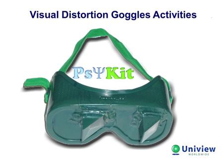 Visual Distortion Goggles Activities