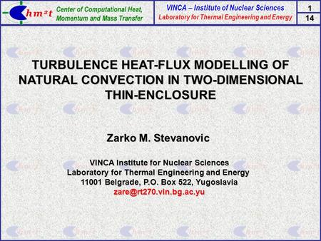 Zarko M. Stevanovic VINCA Institute for Nuclear Sciences