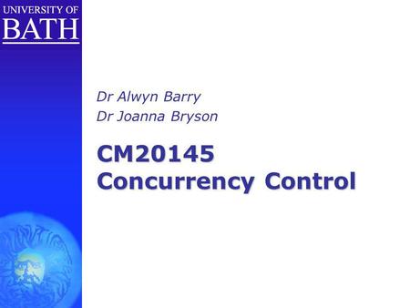 CM20145 Concurrency Control