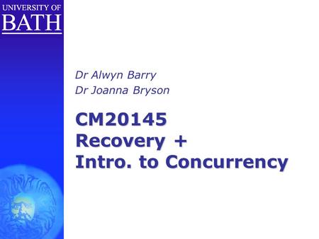 CM20145 Recovery + Intro. to Concurrency