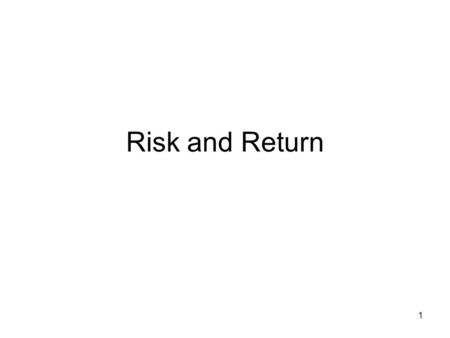 Risk and Return.