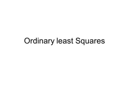 Ordinary least Squares
