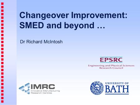 Changeover Improvement: SMED and beyond …