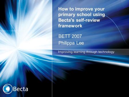 How to improve your primary school using Becta's self-review framework