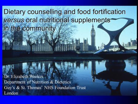 Dietary counselling and food fortification