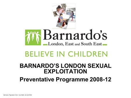 BARNARDO’S LONDON SEXUAL EXPLOITATION