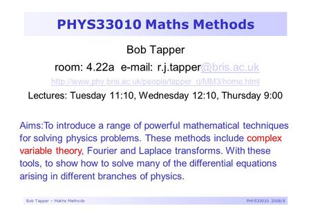 PHYS33010 Maths Methods Bob Tapper