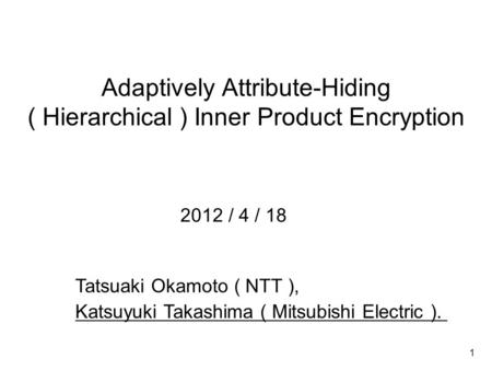 Adaptively Attribute-Hiding ( Hierarchical ) Inner Product Encryption