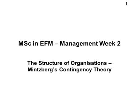 MSc in EFM – Management Week 2