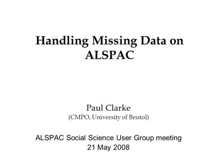 Handling Missing Data on ALSPAC