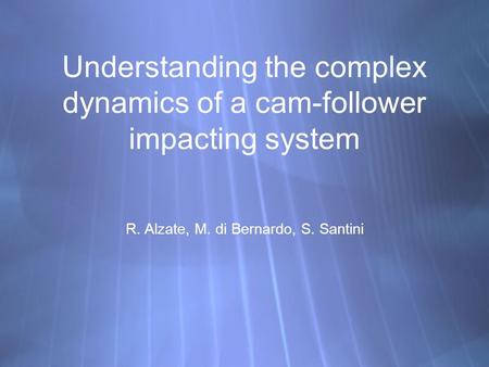 Understanding the complex dynamics of a cam-follower impacting system