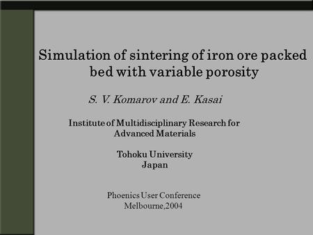 Simulation of sintering of iron ore packed bed with variable porosity