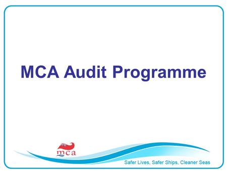 MCA Audit Programme. MCA APPROVED DOCTORS AUDIT PROGRAMME AUDIT VISIT SUMMARY 200420052006200720082009 New650892 Routine412535331523 Non routine 834010.