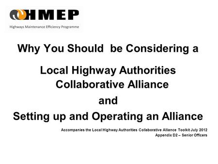Why You Should be Considering a Local Highway Authorities Collaborative Alliance and Setting up and Operating an Alliance Accompanies the Local Highway.
