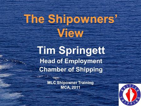 Tim Springett Head of Employment Chamber of Shipping