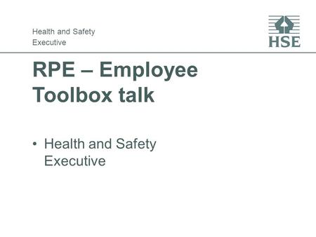 RPE – Employee Toolbox talk