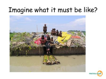 Imagine what it must be like?. For many people living in Bangladesh, flooding each year has become normal Why?