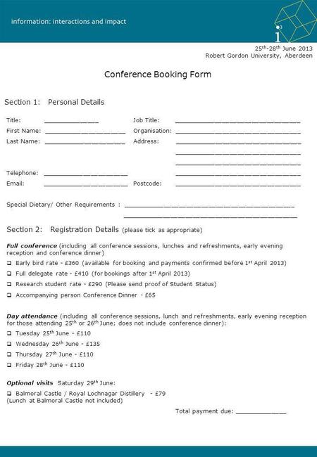 Conference Booking Form 25 th -28 th June 2013 Robert Gordon University, Aberdeen Section 1: Personal Details Section 2: Registration Details (please tick.