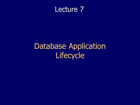 Database Application Lifecycle