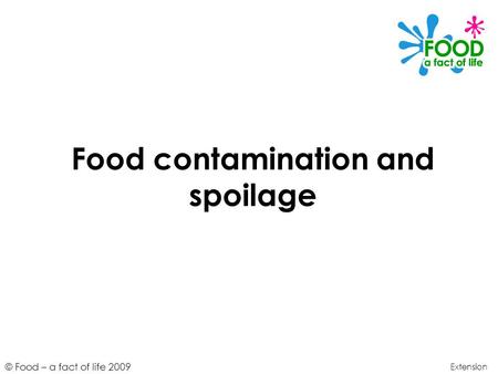Food contamination and spoilage