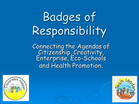 Badges of Responsibility