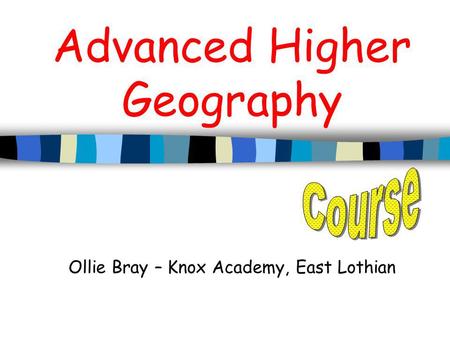 Advanced Higher Geography