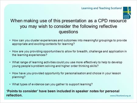 When making use of this presentation as a CPD resource you may wish to consider the following reflective questions How can you cluster experiences and.