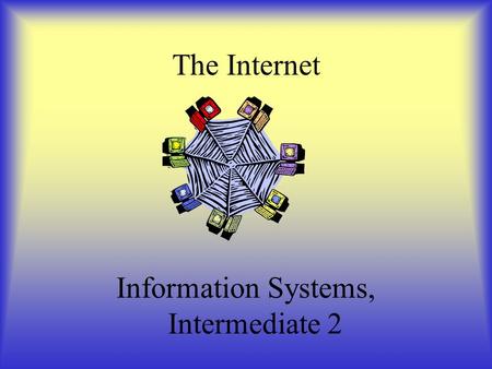 The Internet Information Systems, Intermediate 2.