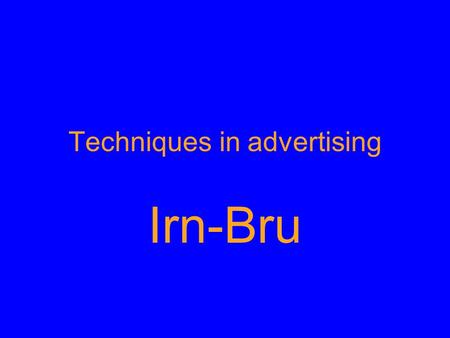 Techniques in advertising