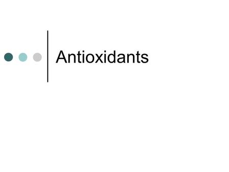 Antioxidants. Oxidation of food Oxidation reactions can occur when food is exposed to oxygen in the air. Foods containing fats or oils are at the greatest.