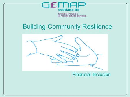Building Community Resilience Financial Inclusion.