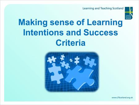 Making sense of Learning Intentions and Success Criteria