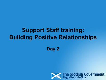 Support Staff training: Building Positive Relationships Day 2.