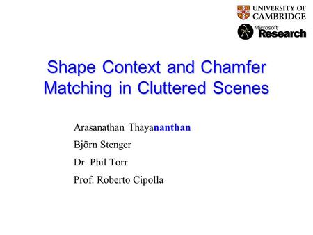 Shape Context and Chamfer Matching in Cluttered Scenes