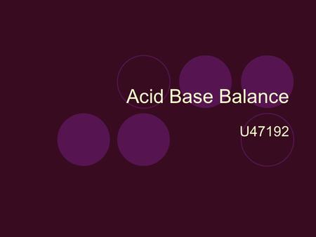 Acid Base Balance U47192.