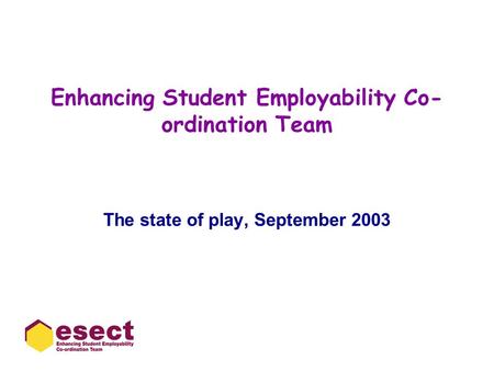 Enhancing Student Employability Co-ordination Team