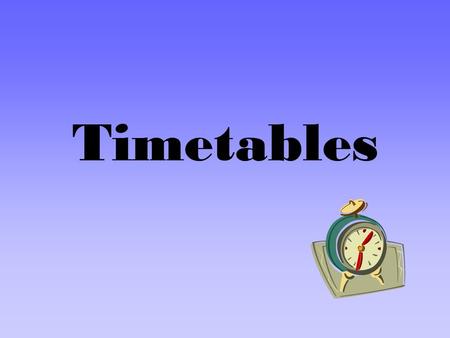 Timetables. How long does a journey take? If you wish to find out how long a journey lasts, you need to know the start time and the end time of the journey.