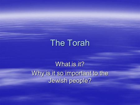 What is it? Why is it so important to the Jewish people?