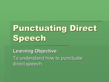 Punctuating Direct Speech