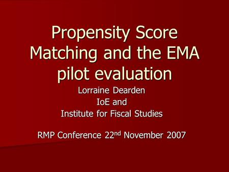 Propensity Score Matching and the EMA pilot evaluation