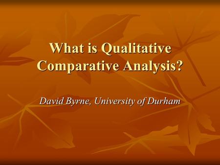 What is Qualitative Comparative Analysis?