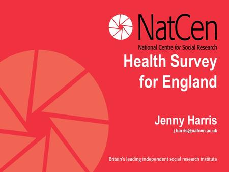Health Survey for England Jenny Harris