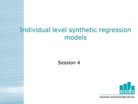 Individual level synthetic regression models Session 4.