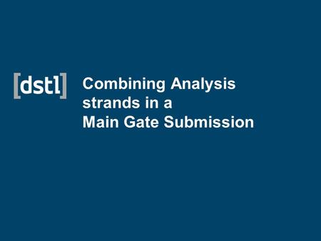 Combining Analysis strands in a Main Gate Submission.