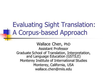 Evaluating Sight Translation: A Corpus-based Approach