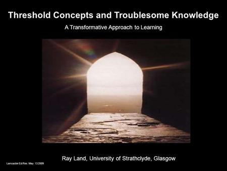 Threshold Concepts and Troublesome Knowledge