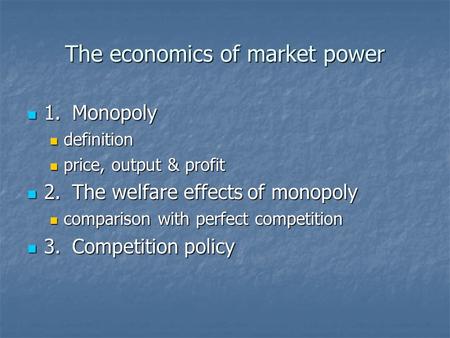 The economics of market power