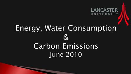 Energy, Water Consumption & Carbon Emissions June 2010.