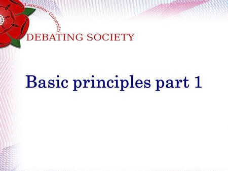 Basic principles part 1. Harm Principle The state should only restrict the actions of an actor if they are going to cause a harm to another actor. (the.