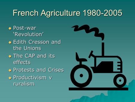 French Agriculture Post-war ‘Revolution’